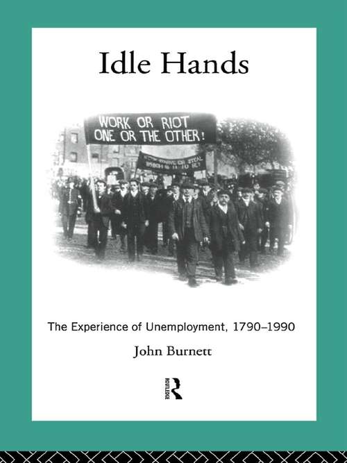 Book cover of Idle Hands: The Experience of Unemployment, 1790-1990