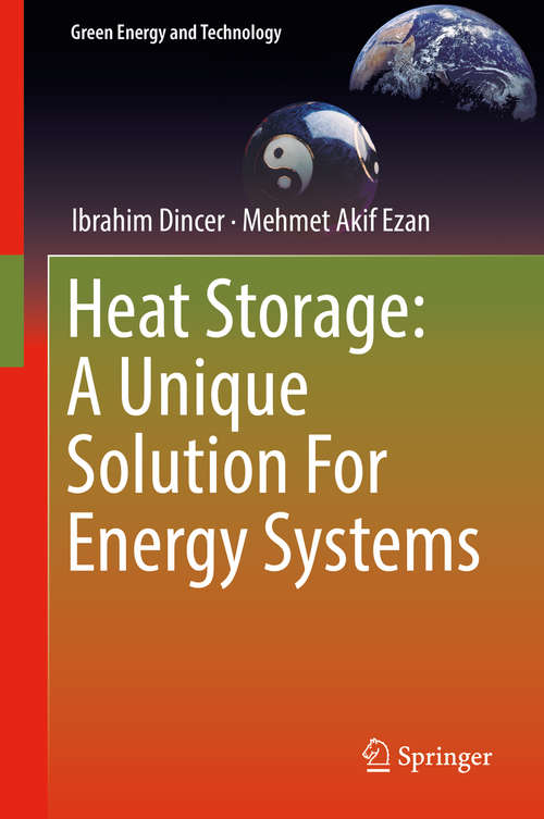 Book cover of Heat Storage: A Unique Solution For Energy Systems (1st ed. 2018) (Green Energy and Technology)