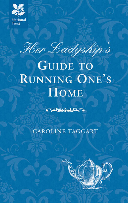 Book cover of Her Ladyship's Guide to Running One's Home (ePub edition) (Ladyship's Guides)