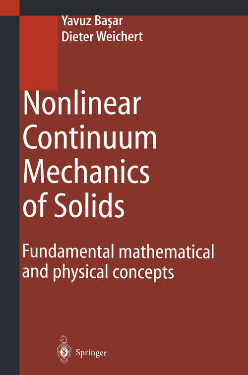 Book cover of Nonlinear Continuum Mechanics of Solids: Fundamental Mathematical and Physical Concepts (2000)