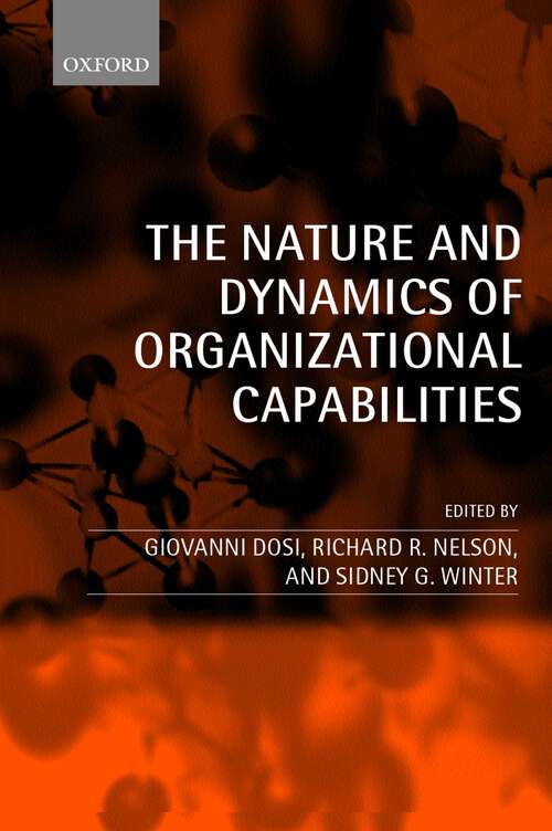 Book cover of The Nature And Dynamics Of Organizational Capabilities