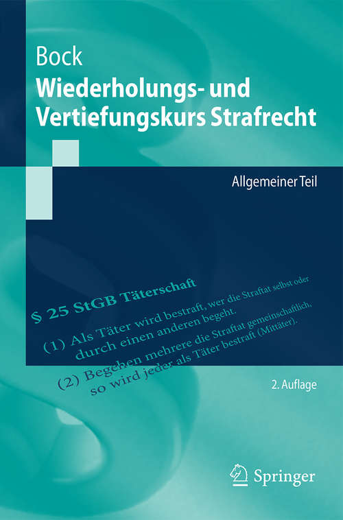 Book cover of Wiederholungs- und Vertiefungskurs Strafrecht: Allgemeiner Teil (2. Aufl. 2016) (Springer-Lehrbuch)