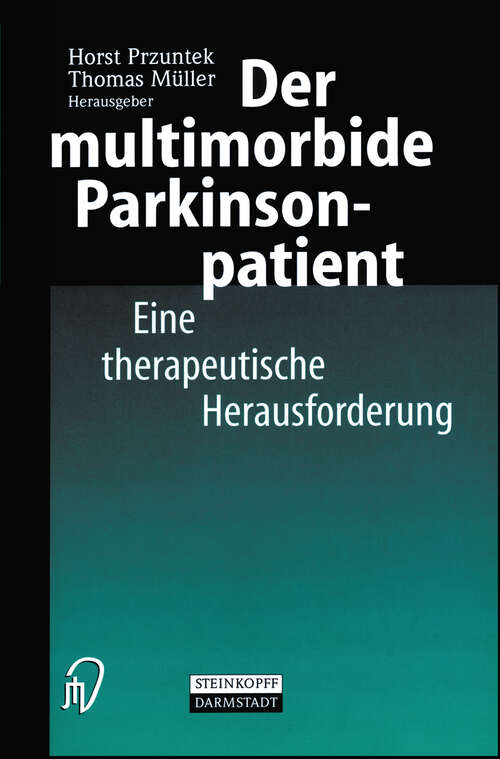 Book cover of Der multimorbide Parkinsonpatient: Eine therapeutische Herausforderung (2002)