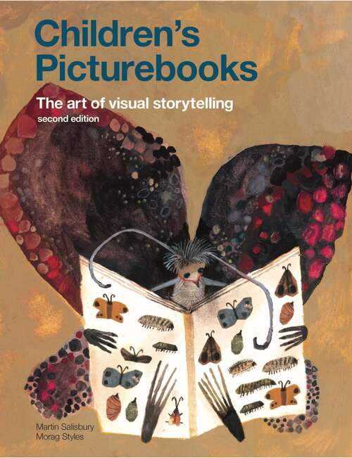 Book cover of Children's Picturebooks Second Edition: The Art of Visual Storytelling (2)