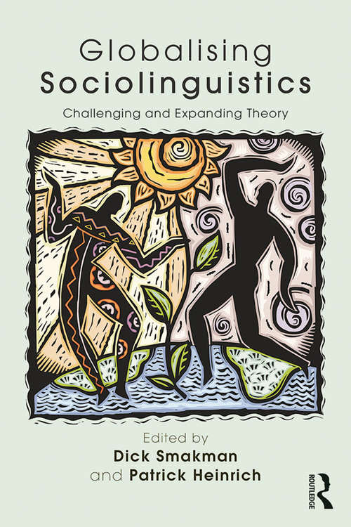 Book cover of Globalising Sociolinguistics: Challenging and Expanding Theory