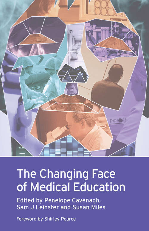 Book cover of The Changing Face of Medical Education (Radcliffe Ser.)