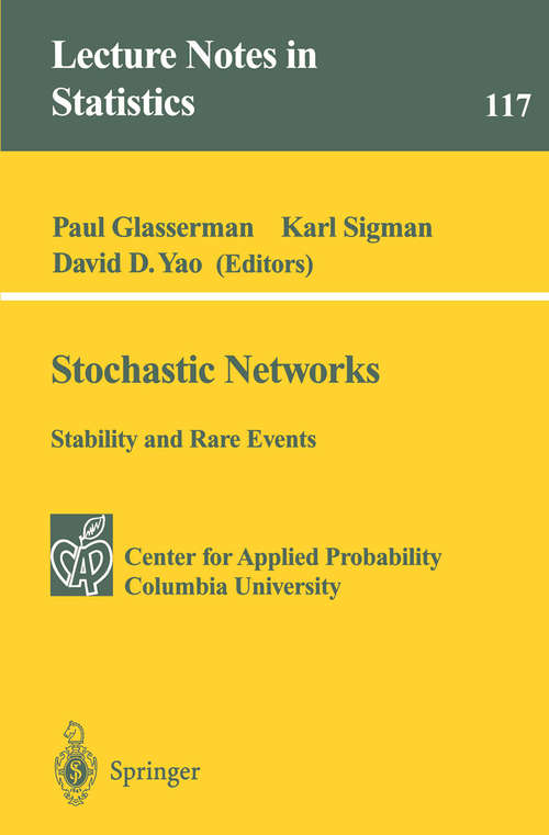 Book cover of Stochastic Networks (1996) (Lecture Notes in Statistics #117)