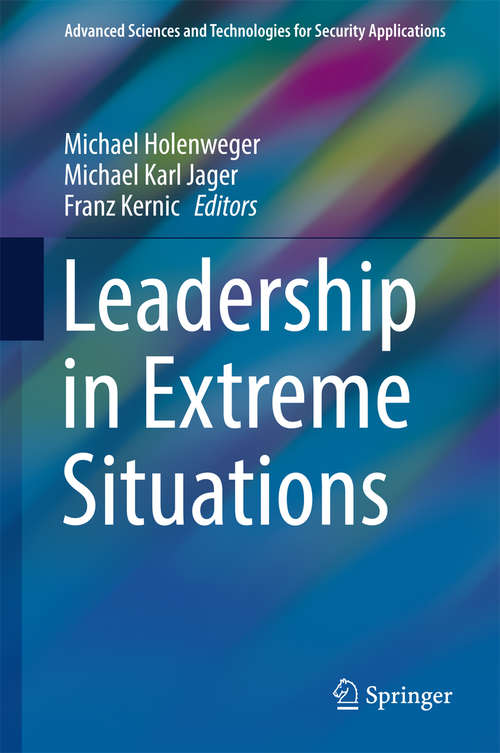 Book cover of Leadership in Extreme Situations (Advanced Sciences and Technologies for Security Applications)