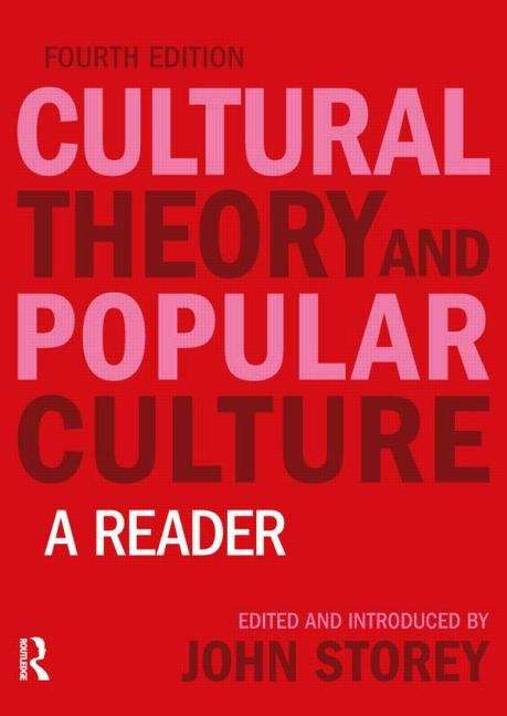 Book cover of Cultural Theory And Popular Culture: A Reader