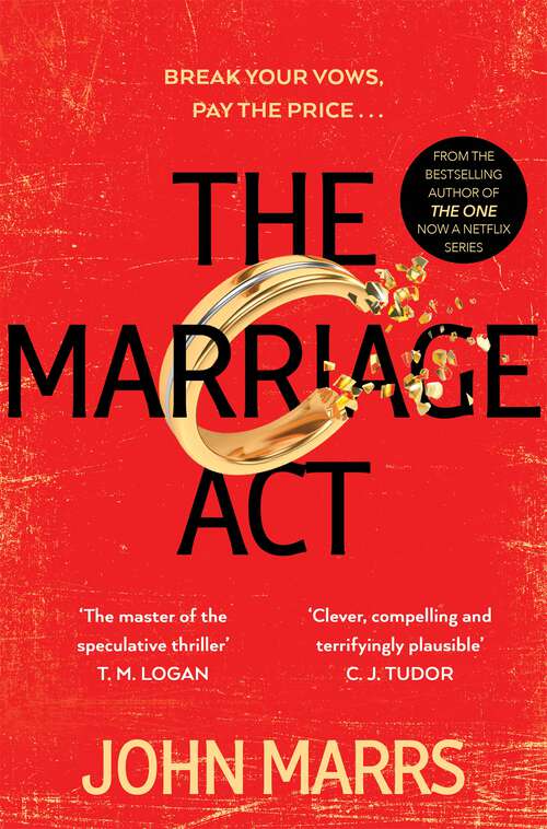 Book cover of The Marriage Act: The unmissable speculative thriller from the author of The One