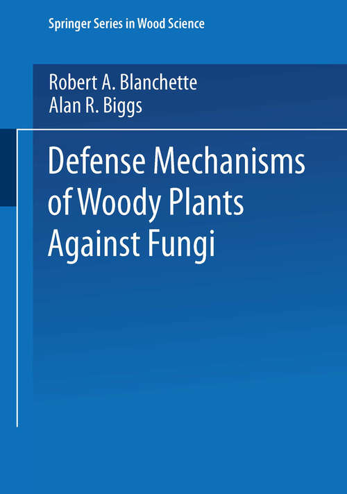 Book cover of Defense Mechanisms of Woody Plants Against Fungi (1992) (Springer Series in Wood Science)