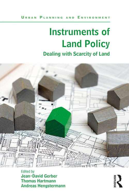 Book cover of Instruments of Land Policy: Dealing with Scarcity of Land (Urban Planning and Environment)