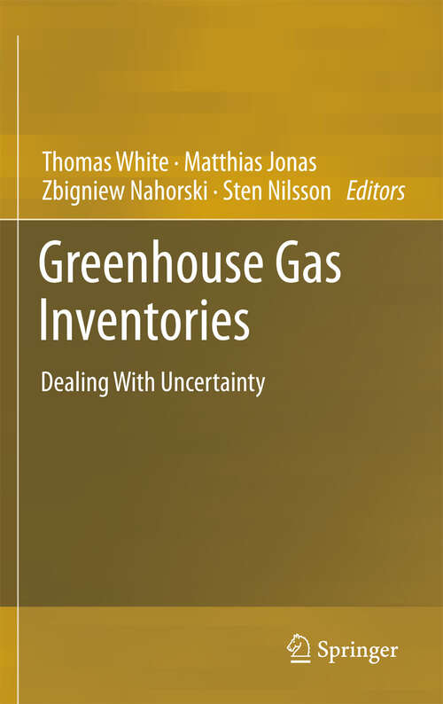 Book cover of Greenhouse Gas Inventories: Dealing With Uncertainty (2011)