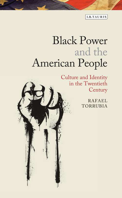 Book cover of Black Power and the American People: Culture and Identity in the Twentieth Century (Library of Modern American History)
