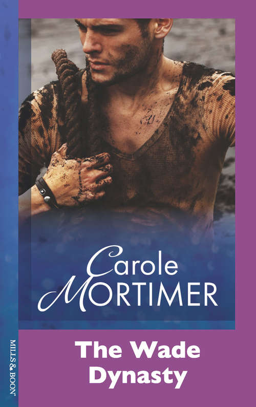 Book cover of The Wade Dynasty (ePub First edition) (Mills And Boon Modern Ser.)
