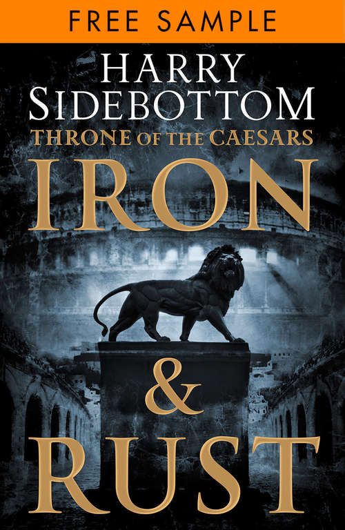 Book cover of Iron and Rust: Throne Of The Caesars: Book 1 (ePub edition) (Throne of the Caesars #1)