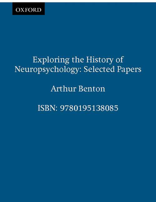 Book cover of Exploring the History of Neuropsychology: Selected Papers