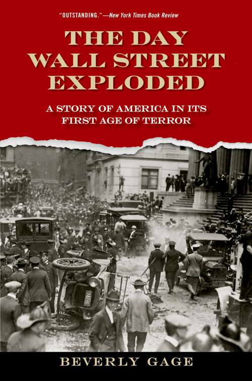 Book cover of The Day Wall Street Exploded: A Story of America in Its First Age of Terror