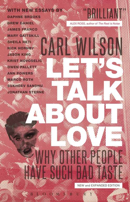 Book cover of Let's Talk About Love: Why Other People Have Such Bad Taste (33 1/3 Ser.)
