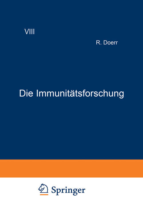 Book cover of Die Immunitätsforschung: Ergebnisse und Probleme in Ein?eldarstellungen Band VIII Allergie (1951) (Monographien aus dem Gesamtgebiet der Physiologie der Pflanzen und der Tiere #8)
