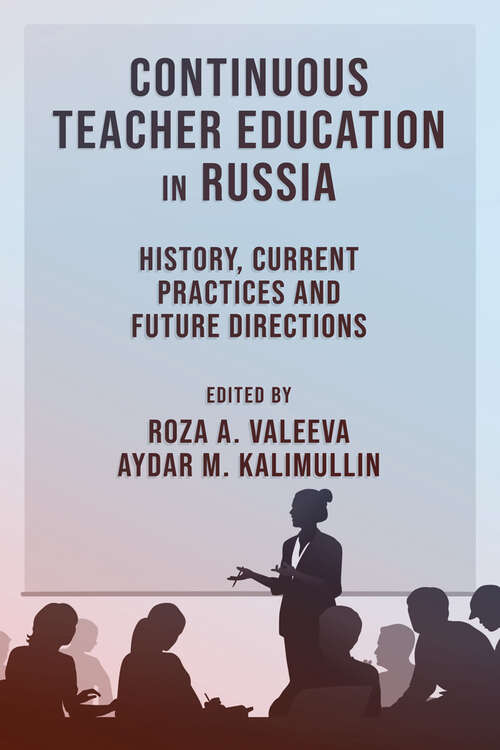 Book cover of Continuous Teacher Education in Russia: History, Current Practices and Future Directions