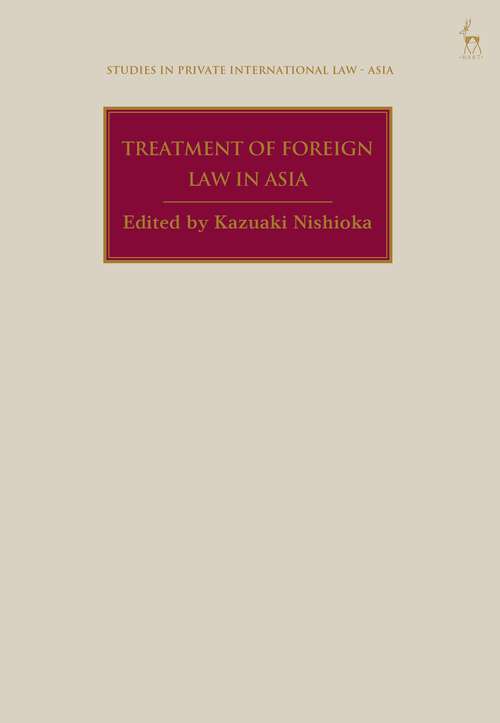 Book cover of Treatment of Foreign Law in Asia (Studies in Private International Law - Asia)