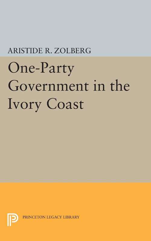 Book cover of One-Party Government in the Ivory Coast