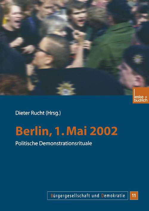 Book cover of Berlin, 1. Mai 2002: Politische Demonstrationsrituale (2003) (Bürgergesellschaft und Demokratie #11)