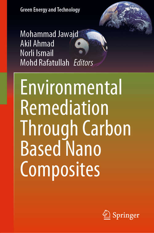 Book cover of Environmental Remediation Through Carbon Based Nano Composites (1st ed. 2021) (Green Energy and Technology)