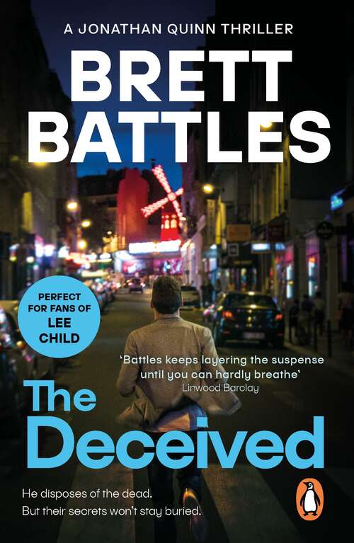 Book cover of The Deceived: (Jonathan Quinn: book 2):  an addictive and action-packed global-spanning adventure that will have you gripped… (Jonathan Quinn Ser. #2)