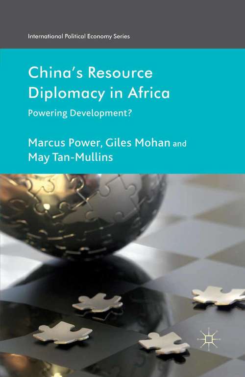 Book cover of China's Resource Diplomacy in Africa: Powering Development? (2012) (International Political Economy Series)
