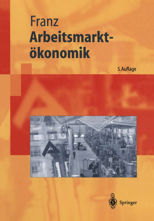 Book cover of Arbeitsmarktökonomik (5. Aufl. 2003) (Springer-Lehrbuch)