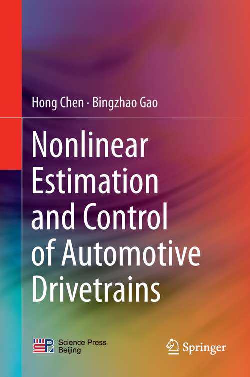Book cover of Nonlinear Estimation and Control of Automotive Drivetrains (2014)