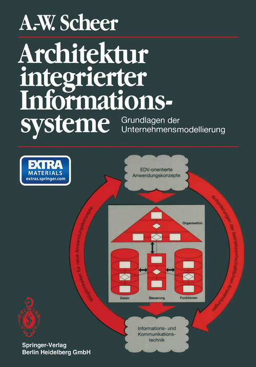 Book cover of Architektur integrierter Informationssysteme: Grundlagen der Unternehmensmodellierung (1991)