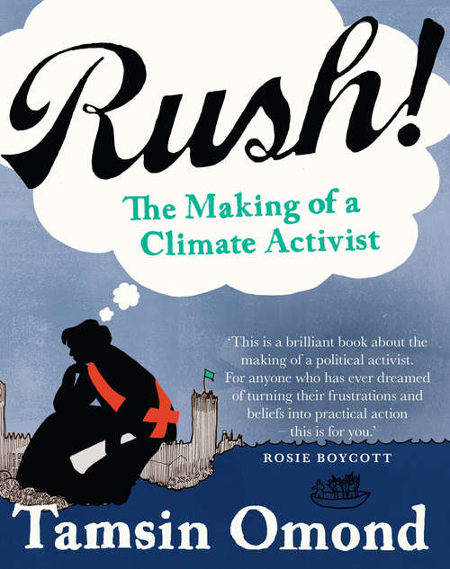 Book cover of Rush!: The Making of a Climate Activist