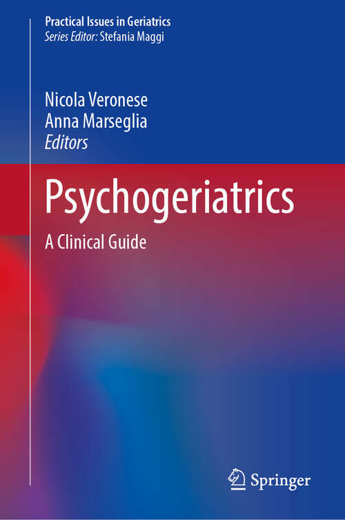 Book cover of Psychogeriatrics: A Clinical Guide (2024) (Practical Issues in Geriatrics)