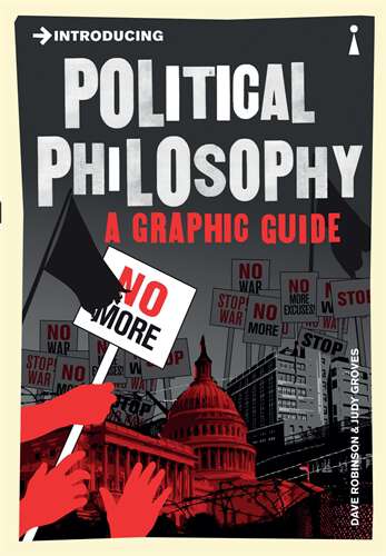 Book cover of Introducing Political Philosophy: A Graphic Guide (Introducing...)
