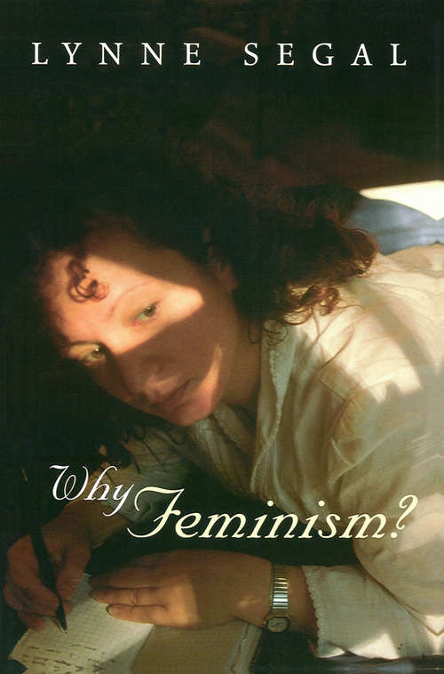 Book cover of Why Feminism?: Gender, Psychology, Politics (Gender And Culture Ser.)