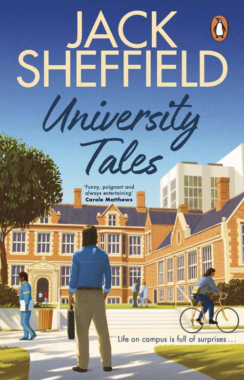 Book cover of University Tales: A hilarious and nostalgic cosy campus novel