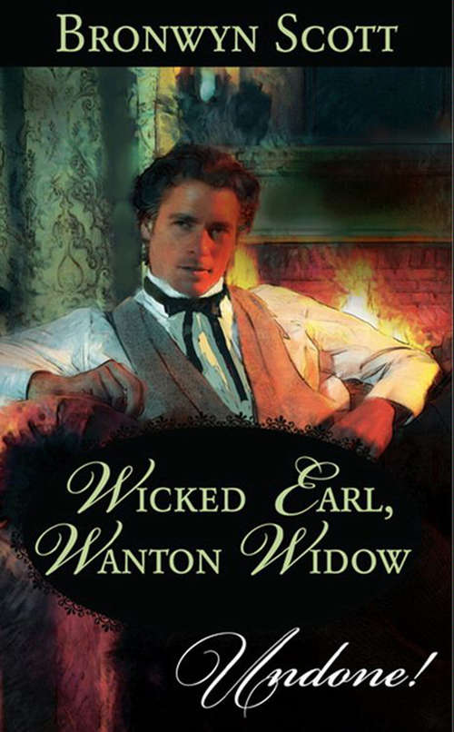 Book cover of Wicked Earl, Wanton Widow: At The Duke's Service - The Rake's Intimate Encounter - Wicked Earl, Wanton Widow - The Captain's Wicked Wager - Seducing A Stranger (ePub First edition) (Mills And Boon Modern Ser.)