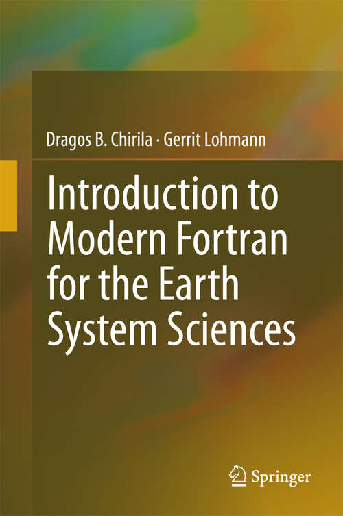 Book cover of Introduction to Modern Fortran for the Earth System Sciences (2015) (Springerbriefs In Earth System Sciences Ser.)