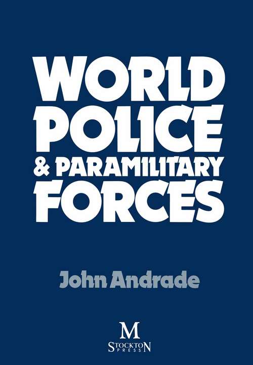 Book cover of World Police & Paramilitary Forces (1st ed. 1985)