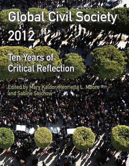 Book cover of Global Civil Society 2012: Ten Years Of Critical Reflection (Global Civil Society Yearbook Ser.)