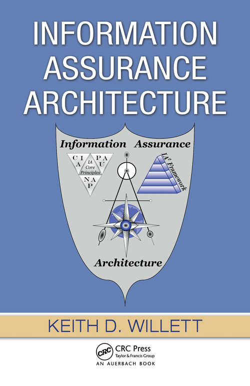 Book cover of Information Assurance Architecture