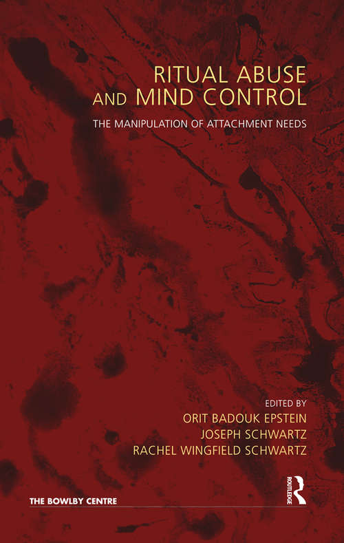 Book cover of Ritual Abuse and Mind Control: The Manipulation of Attachment Needs