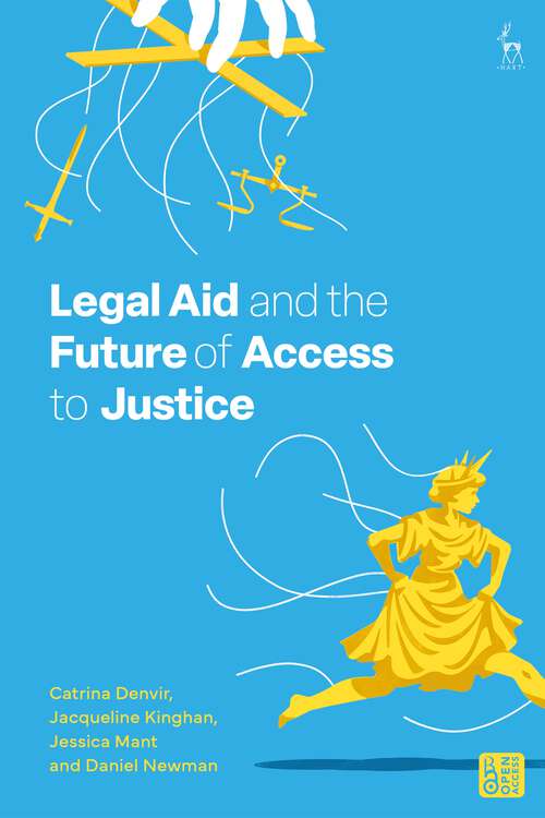 Book cover of Legal Aid and the Future of Access to Justice