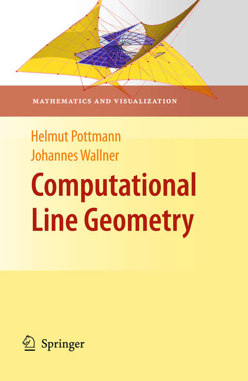 Book cover of Computational Line Geometry (2001) (Mathematics and Visualization)