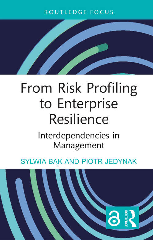 Book cover of From Risk Profiling to Enterprise Resilience: Interdependencies in Management (ISSN)