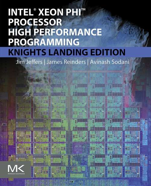 Book cover of Intel Xeon Phi Processor High Performance Programming: Knights Landing Edition (2)