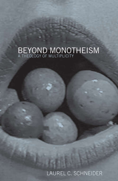 Book cover of Beyond Monotheism: A theology of multiplicity